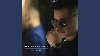 Bertemu Kembali Radio Edit [upl. by Esiuolyram213]