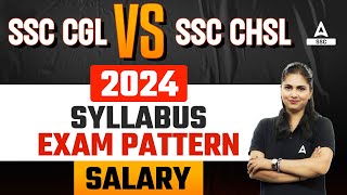 SSC CGL vs SSC CHSL 2024  Syllabus Exam Pattern Salary  Full Details [upl. by Ainot]