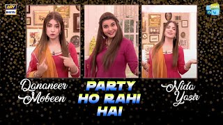 Dananeer Mobeen Making quotParty Ho Rahi Haiquot with Nida Yasir [upl. by Marelya]