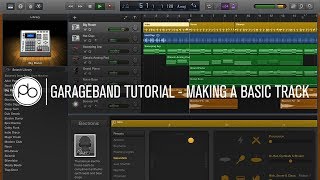 Garageband Tutorial How to Make a Basic Track [upl. by Nwahsad]