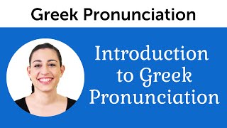 Introduction to Perfect Greek Pronunciation [upl. by Lahsiv]