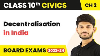 Class 10 Civics Chapter 2  Decentralisation in India  Federalism 202223 [upl. by Solim555]