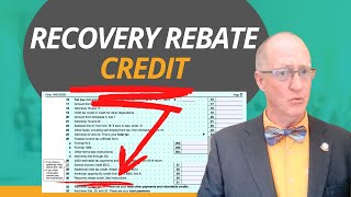 Recovery Rebate Credit amp Form 1040 [upl. by Nabalas]