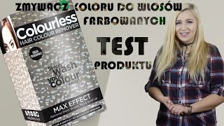 COLOURLESS  TEST  czyli dekoloryzacja włosów Lisia Mama 1 [upl. by Devehcoy]