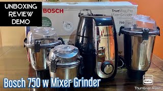 Bosch TrueMixx Pro Mixer Grinder 750 watts 3 Jars Unboxing  Review amp Demo  Bosch Mixer Grinder [upl. by Annael]