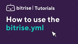 How to use the bitriseyml  TUTORIAL [upl. by Vladamir369]