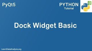 PyQt5 Tutorial  QDockWidget class example for beginners code included [upl. by Oigres]