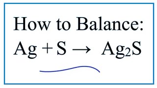 How to Balance Ag  S  Ag2S Silver  Sulfur [upl. by Drofkcor]