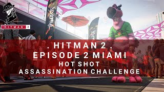 HITMAN™ 2 Master Difficulty  Miami USA Silent Assassin Suit Only [upl. by Ayle]