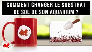 Aqua Tea  Comment changer le sol de laquarium [upl. by Aron]