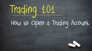 Trading 101 How to Open a Trading Account [upl. by Hnim792]