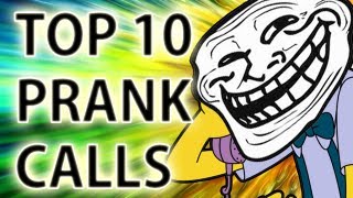 TOP 10 BEST PRANK CALL MOMENTS [upl. by Enybor160]