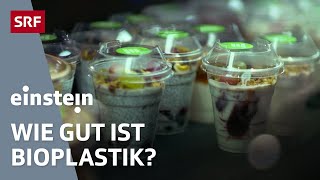 Bioplastik Ist Nachhaltigkeit rund um Biokunststoffe die Zukunft  Einstein  SRF Wissen [upl. by Iaht]