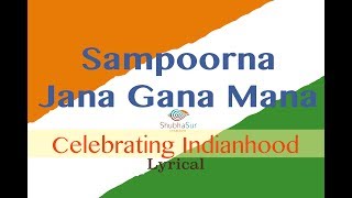 Indian National Anthem  Jana Gana Mana  Full Song  With Lyrics [upl. by Grosvenor947]