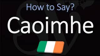 How to Pronounce Caoimhe CORRECTLY Irish Names Pronunciation [upl. by Allissa]