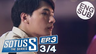 Eng Sub Sotus S The Series  EP3 34 [upl. by Chlori245]