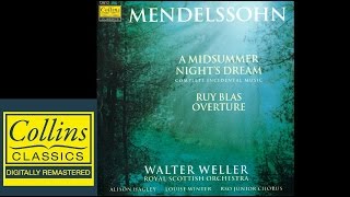 Mendelssohn  A Midsummer Nights Dream  Walter Weller  Royal Scottish Orchestra [upl. by Moyers]