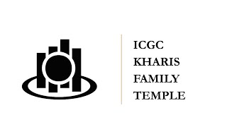 ICGC KHARIS FAMILY TEMPLE  LIVE SERVICE [upl. by Brawner]