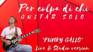 Per colpa di chi  Funky Gallo  Guitar lesson  TAB Studio amp Live version Italian rock style [upl. by Leirad]