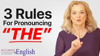 How to pronounce the article THE  3 rules Accurate English [upl. by Staal97]