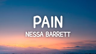 Nessa Barrett  Pain Lyrics [upl. by Eremehc]