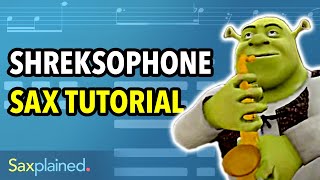 Shreksophone Sax Tutorial  Saxplained [upl. by Llenyr206]