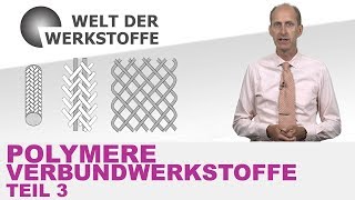 Polymere Verbundwerkstoffe Teil III Gefügearten [upl. by Introc]