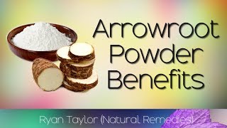 Arrowroot Powder Benefits and Uses [upl. by Ecnarret286]