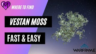 Warframe Where to find Vestan Moss [upl. by Rehc]