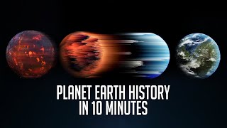 Full History of Earth in 10 Minutes [upl. by Rentsch788]