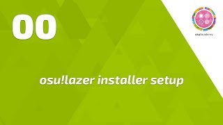 osuacademy  Lazer installer setup guide [upl. by Blatman]