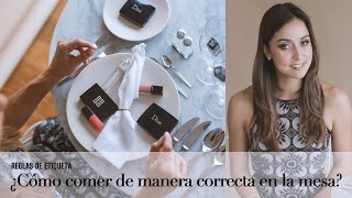 Reglas de Etiqueta cómo comer en la mesa [upl. by Julietta]