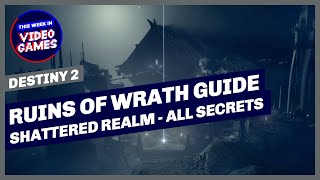 Ruins of Wrath Shattered Realm Guide  ALL Mysteries Data Caches amp Anchors in Destiny 2 [upl. by Casmey541]