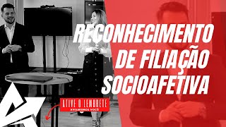 DIREITO DE FAMÍLIA Reconhecimento de filiação socioafetiva [upl. by Hpeseoj]