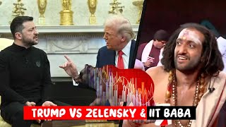 Zelensky Vs Trump  Stock market amp IIT BABA [upl. by Bunns]