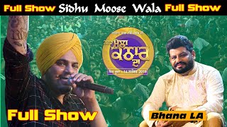 Sidhu Moose Wala Full Live Show Mela Kathar Da 2019 [upl. by Nayrda]