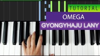 Omega  Gyongyhaju Lany  Piano Tutorial  MIDI Download [upl. by Shana]