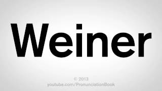 How to Pronounce Weiner [upl. by Ikilisav]