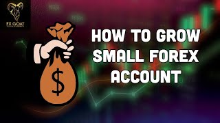 Forex • How to grow a small account  2021 Strategy [upl. by Ecirahc523]