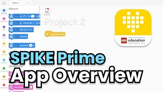 SPIKE Prime Tutorial 12 SPIKE App Overview [upl. by Hezekiah]