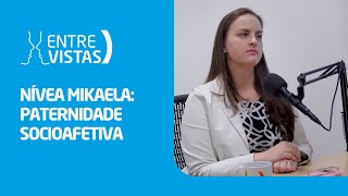 Paternidade Socioafetiva  EntreVistas [upl. by Aggri]