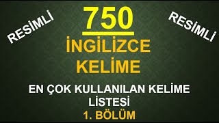 750 İngilizce Kelime1 Bölüm En Çok Kullanılan Kelimeler [upl. by Arleyne]