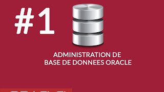 Administration de base de données Oracle  1  Installation [upl. by Nafis]