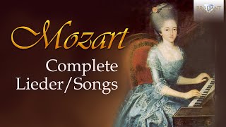 Mozart Complete Lieder Songs [upl. by Riorsson]