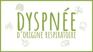 Sémiologie Respiratoire  la Dyspnée [upl. by Artek592]