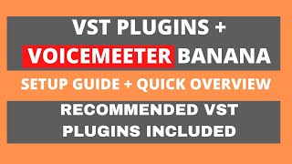 How To Use VST Plugins With Voicemeeter Banana [upl. by Nolyarg948]