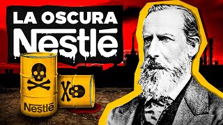 La Empresa Más Oscura Del Mundo Nestlé [upl. by Daffie]