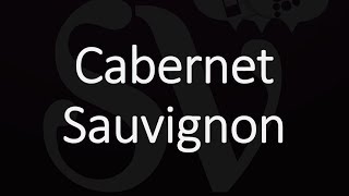 How to Pronounce Cabernet Sauvignon [upl. by Housen]