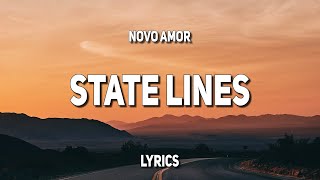 Novo Amor  State Lines Lyrics [upl. by Narba]