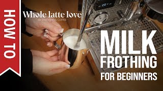 How To Milk Frothing for Beginners 5 Tips [upl. by Apollo14]